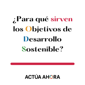 ¿Qué son los ODS?